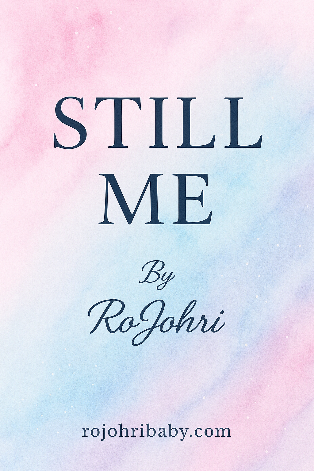 Still Me---Ebook by Rojohri